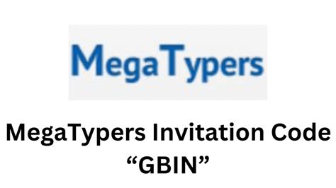 megatypers invitation code|MegaTypers Invitation Code [GBIN] – Up To $100 Sign Up Reward.